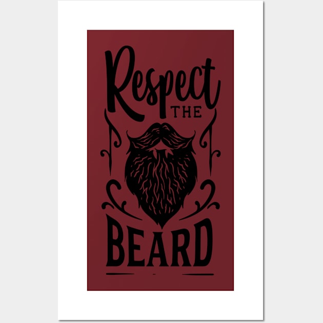 Respect the Beard Wall Art by The Reluctant Pepper